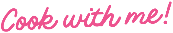 Pink cursive text on a light background reads "Cook with me!.